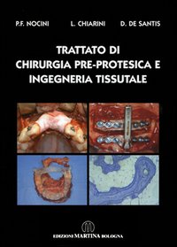 Trattato di chirurgia pre-protesica e ingegneria tissutale