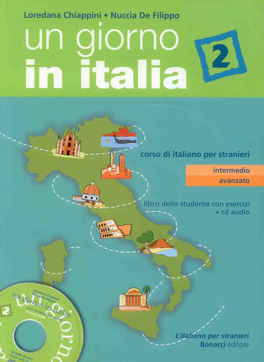 Un giorno in Italia. Corso di italiano per stranieri. Libro dello studente. Con esercizi. Con CD Audio. Vol. 2