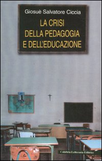 La crisi della pedagogia e dell'educazione