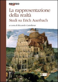 La rappresentazione della realtà. Studi su Erich Auerbach