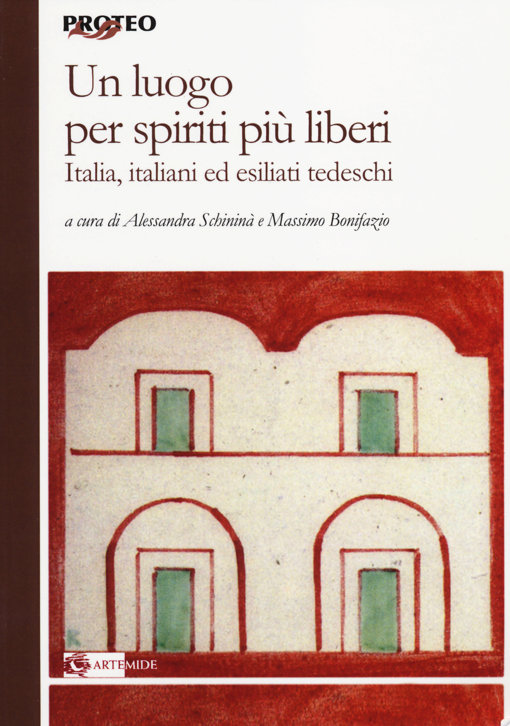 Un luogo per spiriti più liberi. Italia, italiani ed esiliati tedeschi