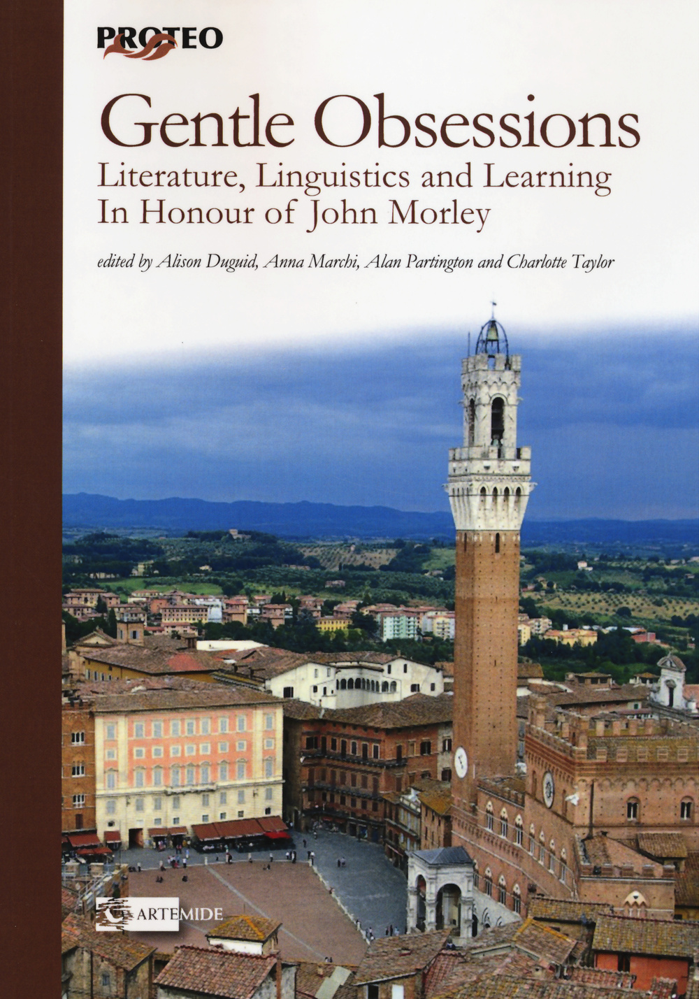 Gentle obsessions. Literature, linguistics and learning in honour of John Morley