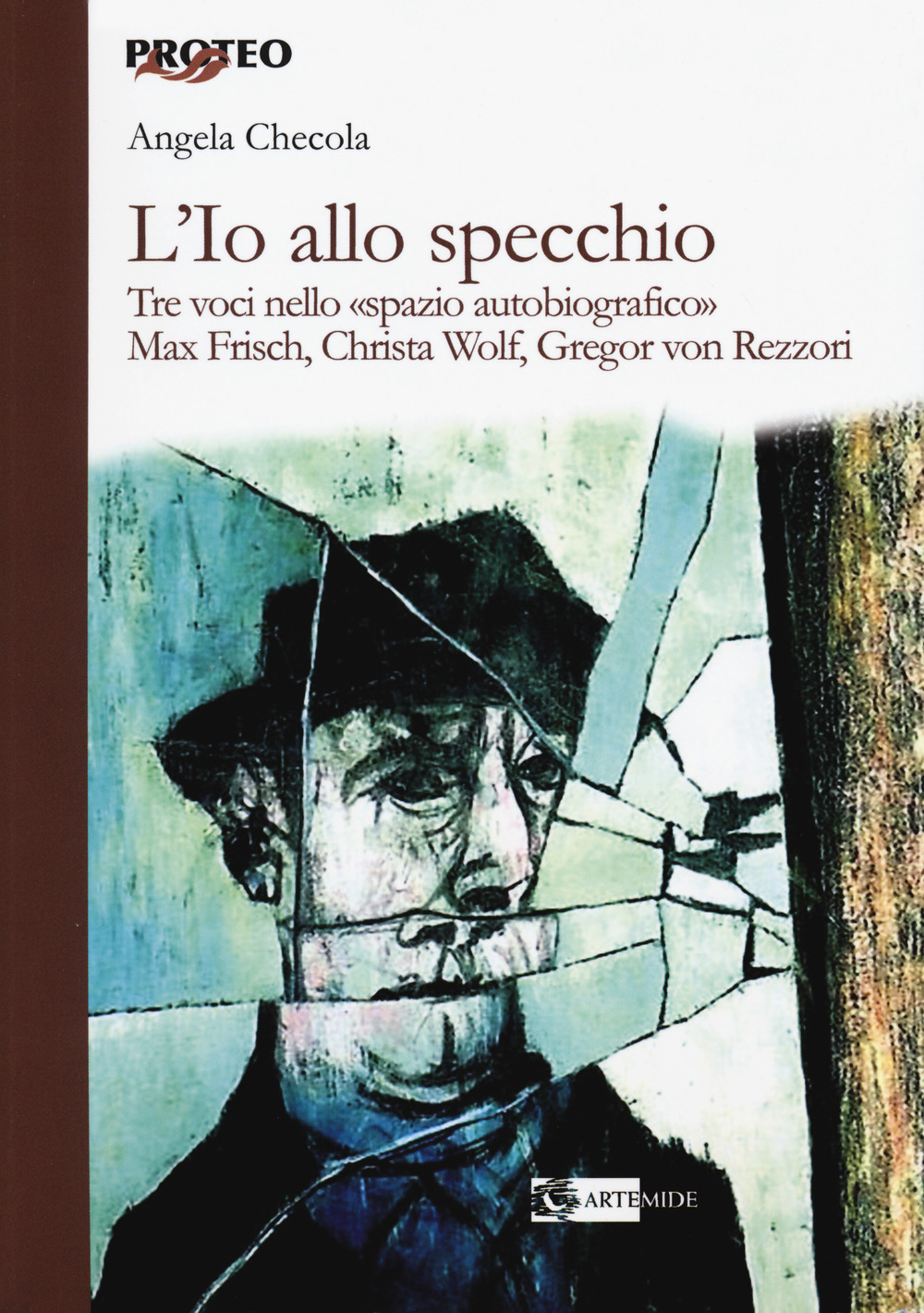 L'Io allo specchio. Tre voci nello «spazio autobiografico». Max Frisch, Christa Wolf, Gregor von Rezzori