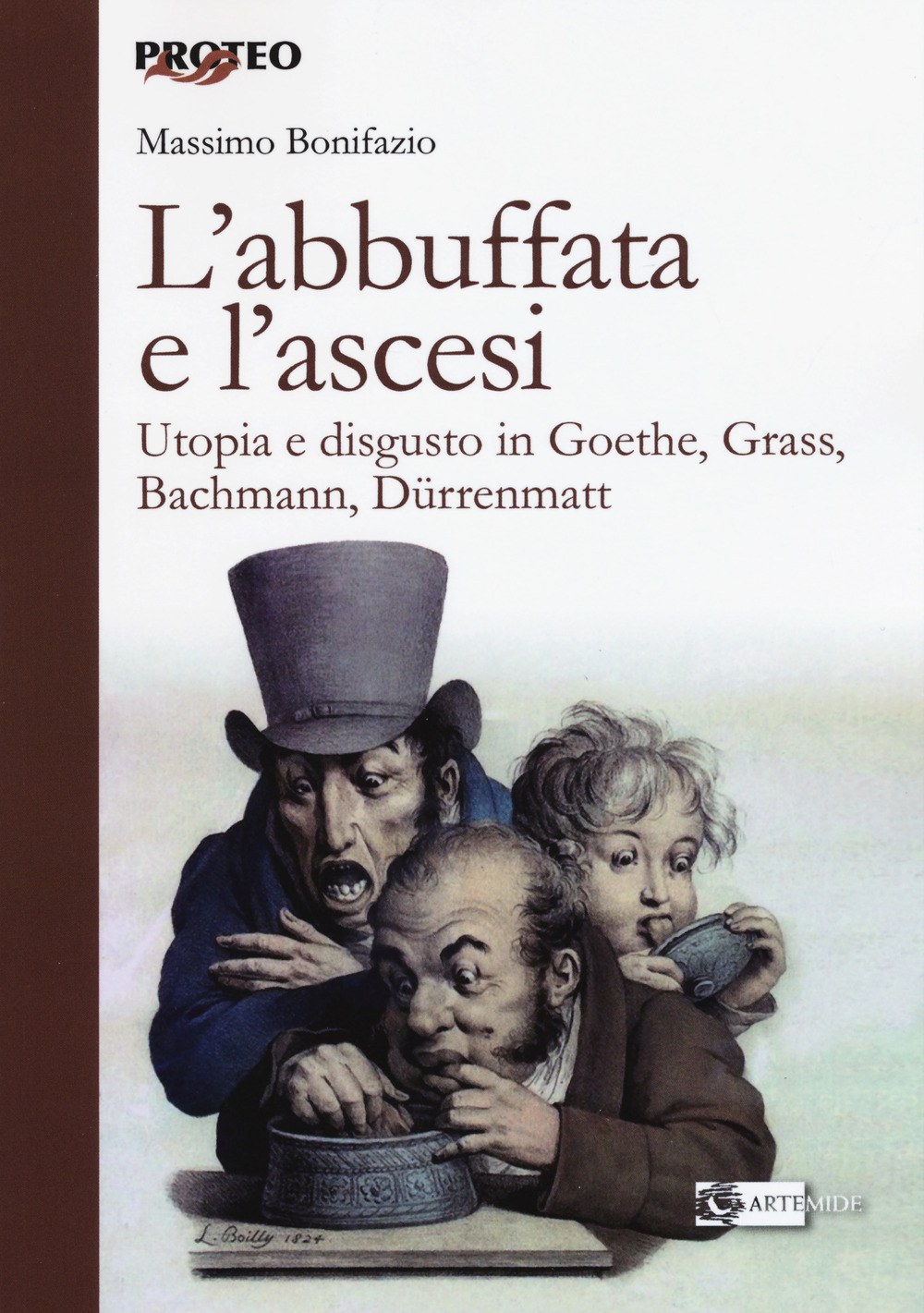 L'abbuffata e l'ascesi. Utopia e disgusto in Goethe, Grass, Bachmann, Dürrenmatt