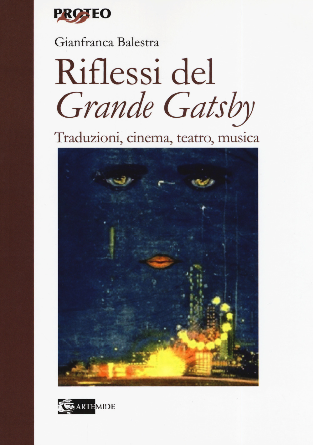 Riflessi del «Grande Gatsby». Traduzioni, cinema, teatro,