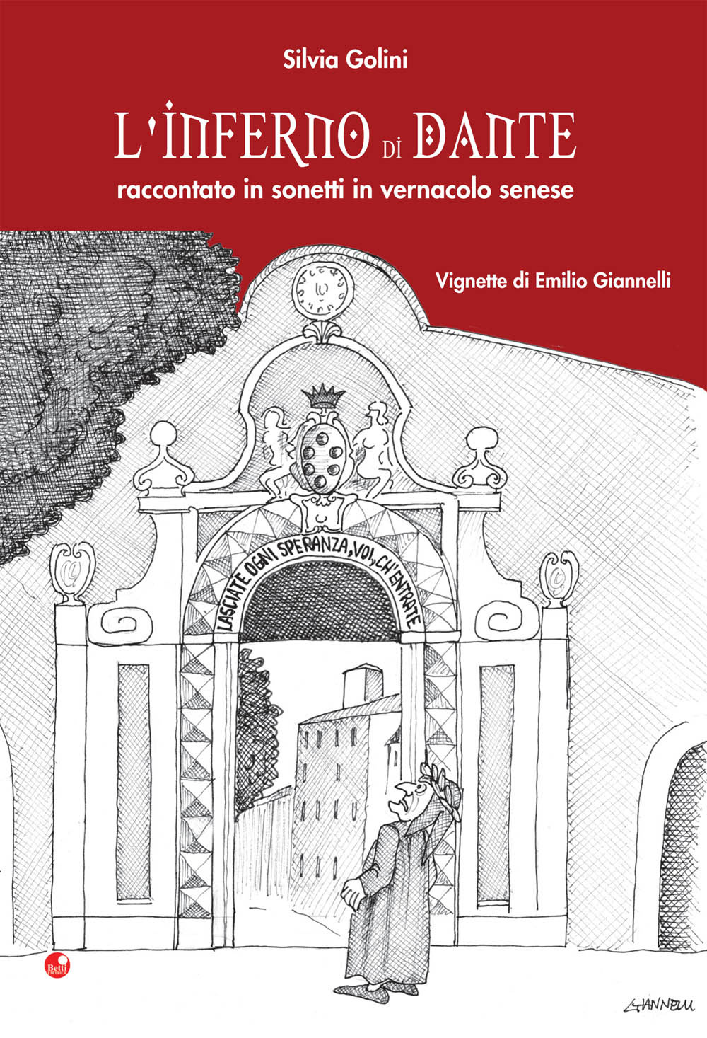 L'inferno di Dante. Raccontato in sonetti in vernacolo senese