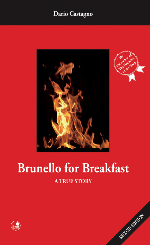 Brunello for breakfast. A true story