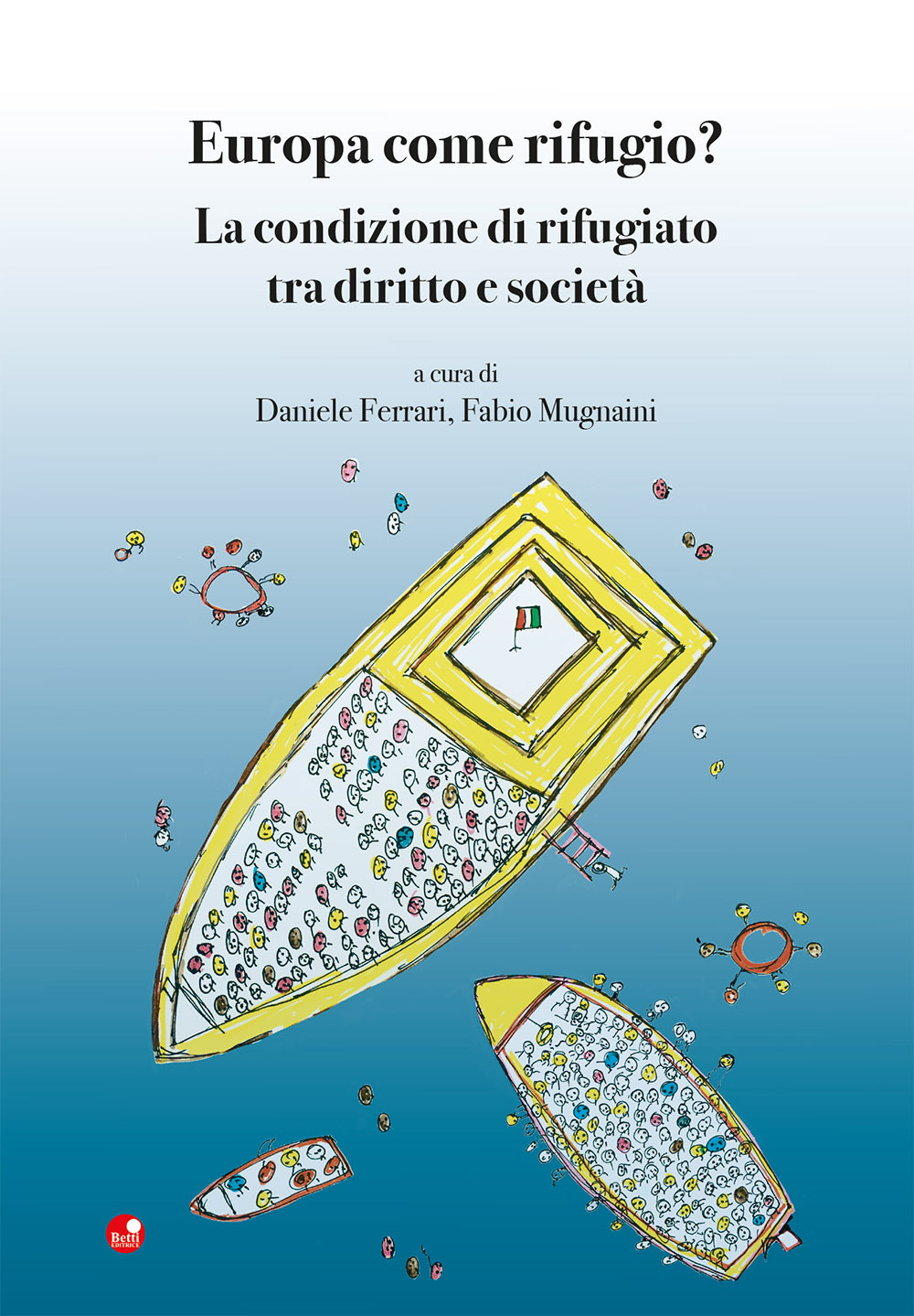 Europa come rifugio? La condizione di rifugiato tra diritto e società