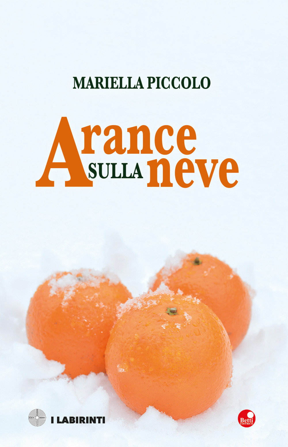 Arance sulla neve e altri racconti