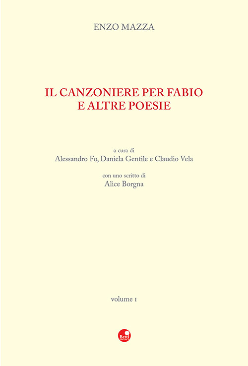 Il Canzoniere per Fabio e altre poesie