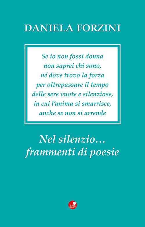 Nel silenzio... frammenti di poesie