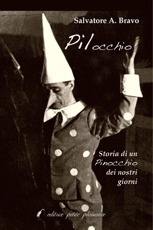 Pilocchio. Storia di un Pinocchio dei nostri giorni