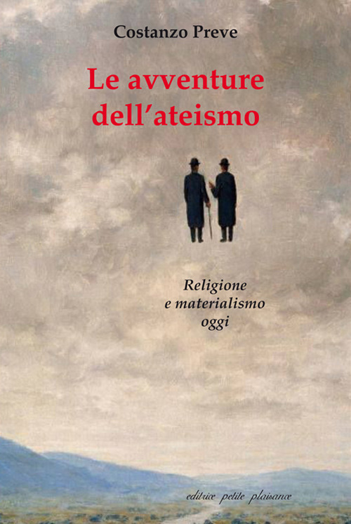 Le avventure dell'ateismo. Religione e materialismo oggi