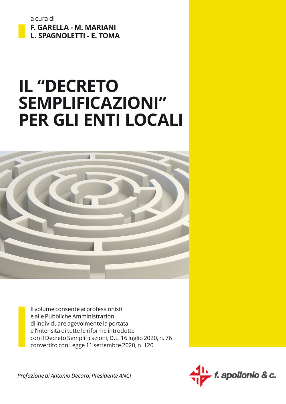 Il «decreto semplificazioni» per gli enti locali. Il D.L. 16 luglio 2020, n. 76 convertito con Legge 11 settembre 2020, n. 120