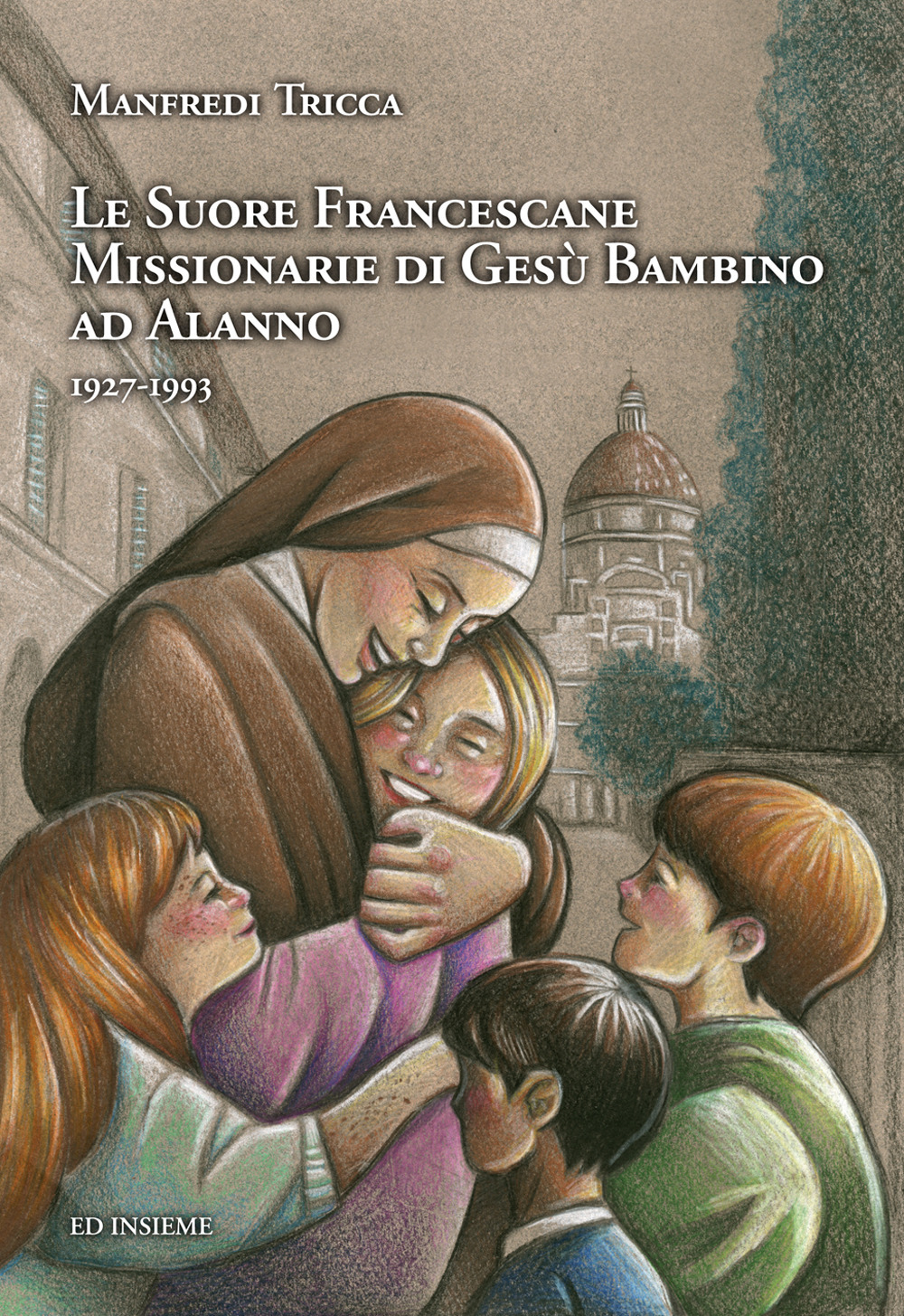 Le suore francescane missionarie di Gesù Bambino ad Alanno (1927-1993)