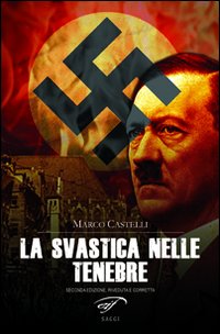 La svastica nelle tenebre. Nazismo magico