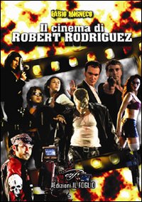 Il cinema di Robert Rodriguez