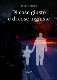 Di cose giuste e di cose ingiuste