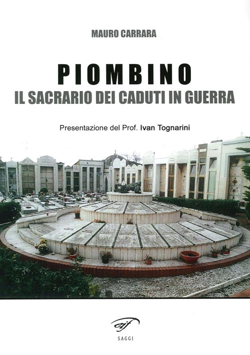 Piombino. Il sacrario dei caduti in guerra