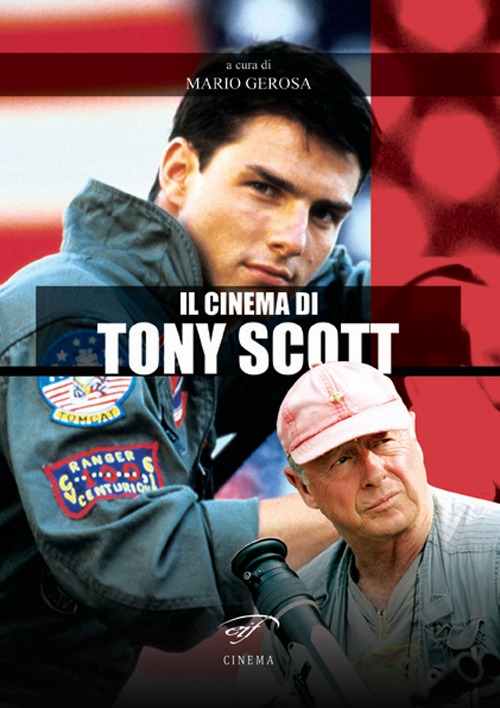 Il cinema di Tony Scott