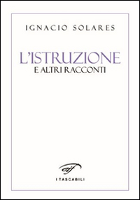 L'istruzione e altri racconti