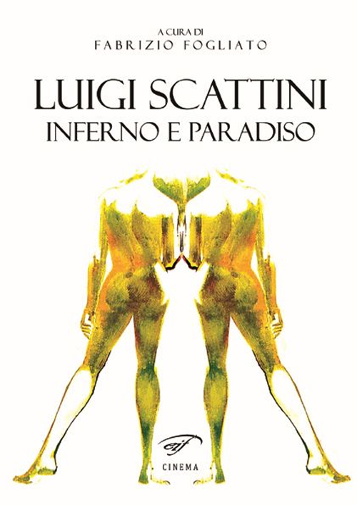 Lugi Scattini. Inferno e Paradiso