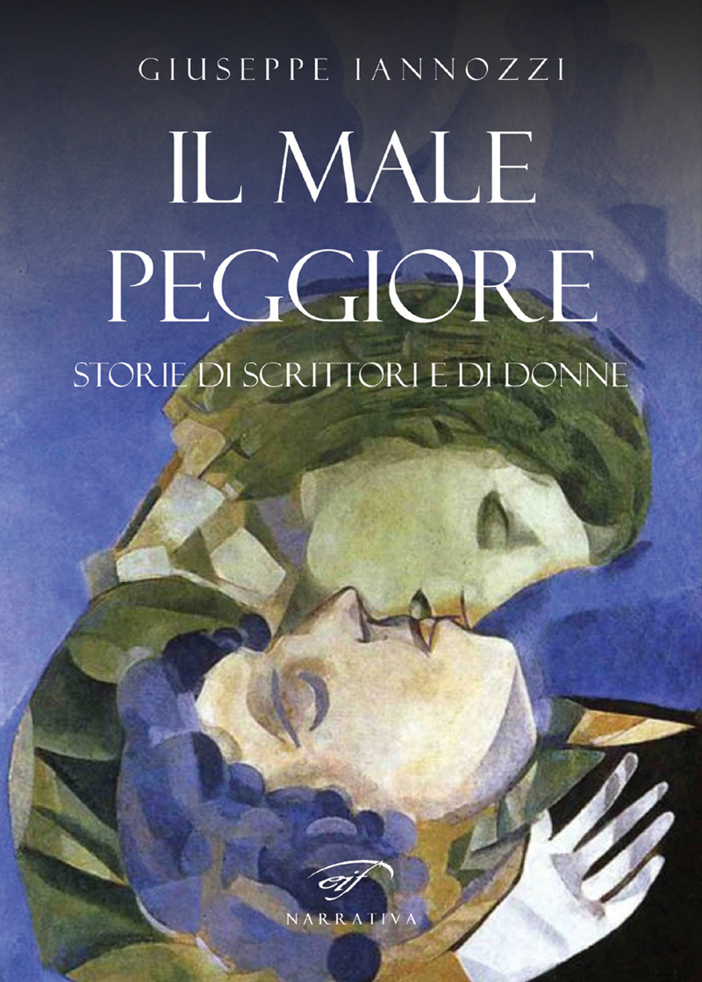 Il male peggiore. Storie di scrittori e di donne