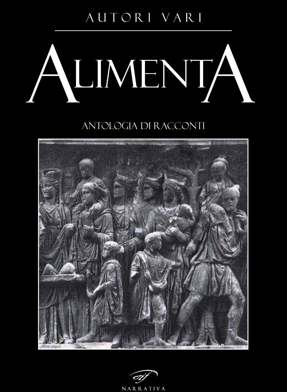 Alimenta. Antologia di racconti