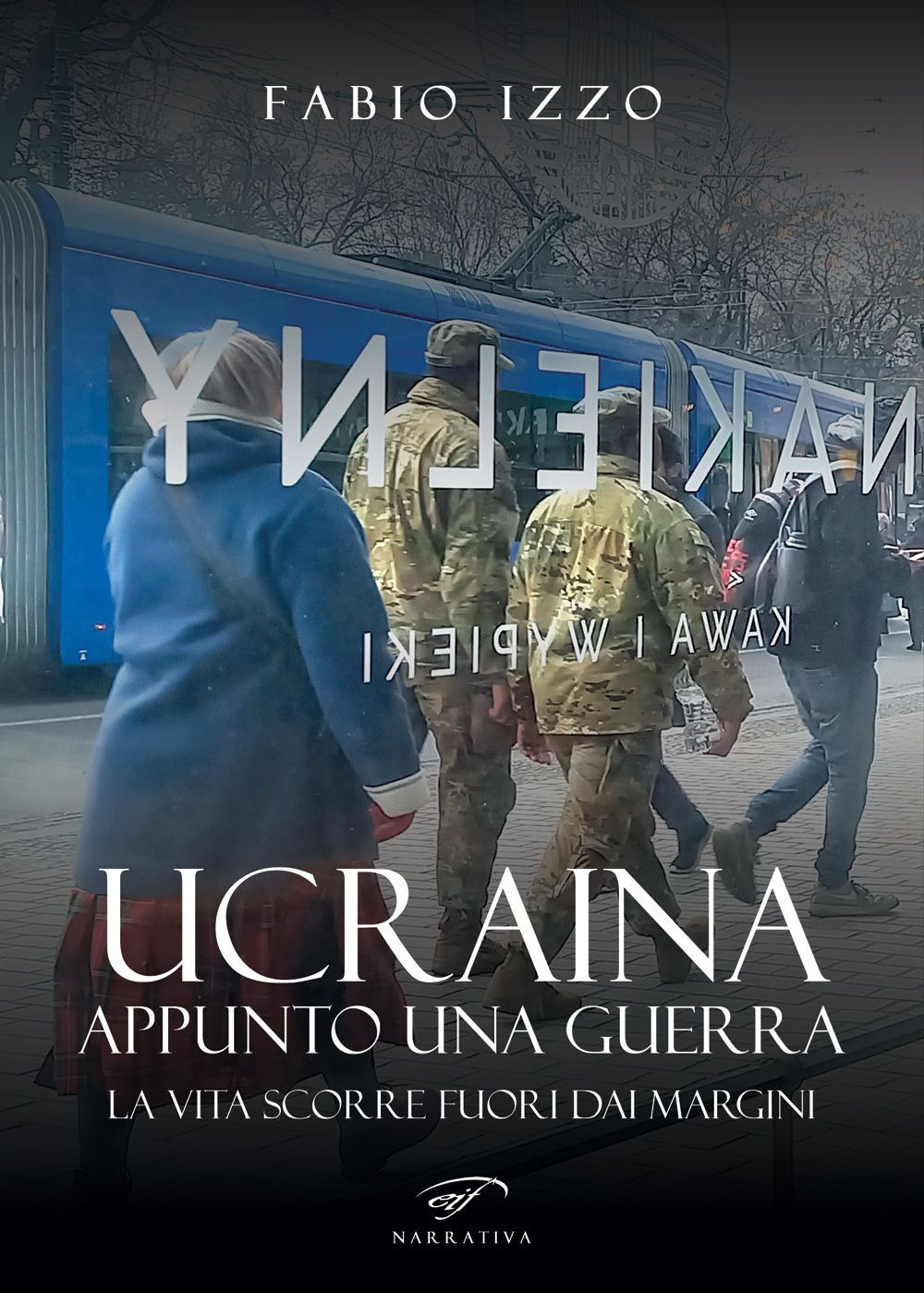 Ucraina, appunto una guerra. La vita scorre fuori dai margini