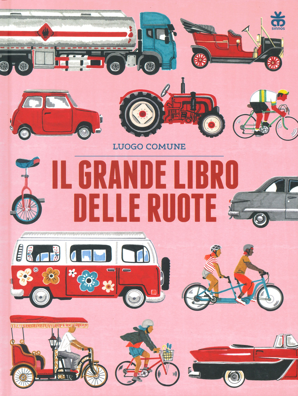 Il grande libro delle ruote. Ediz. a colori