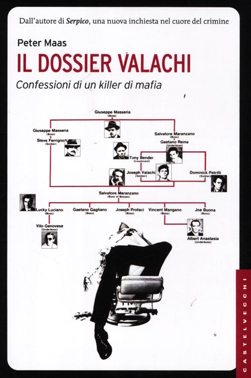 Il dossier Valachi. Confessioni di un killer di mafia