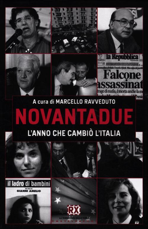 Novantadue. L'anno che cambiò l'Italia