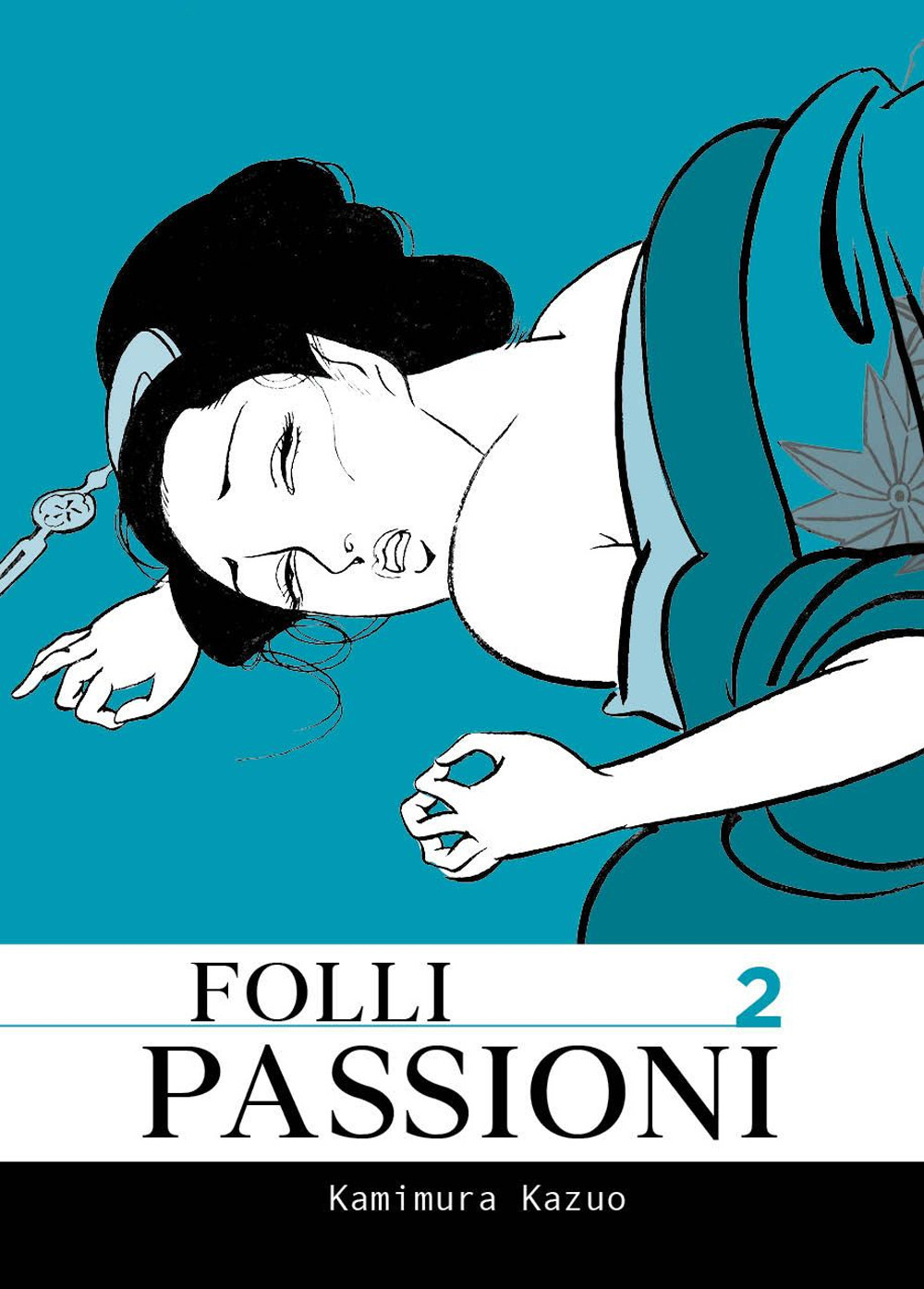 Folli passioni. Vol. 2