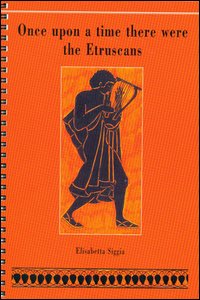 Once upon a time there were the Etruscans