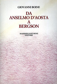 Da Anselmo d'Aosta a Bergson