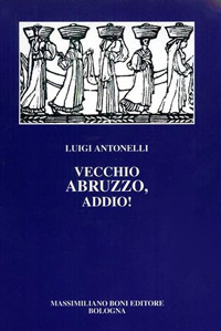 Vecchio Abruzzo, addio!