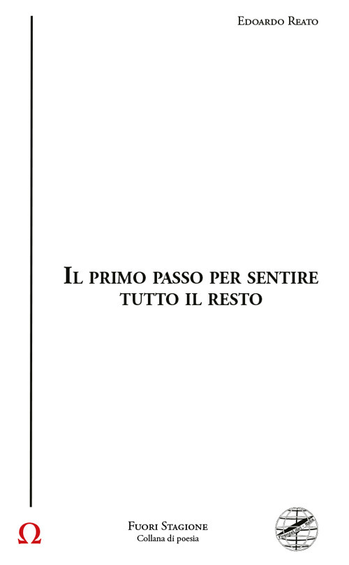 Il primo passo per sentire tutto il resto