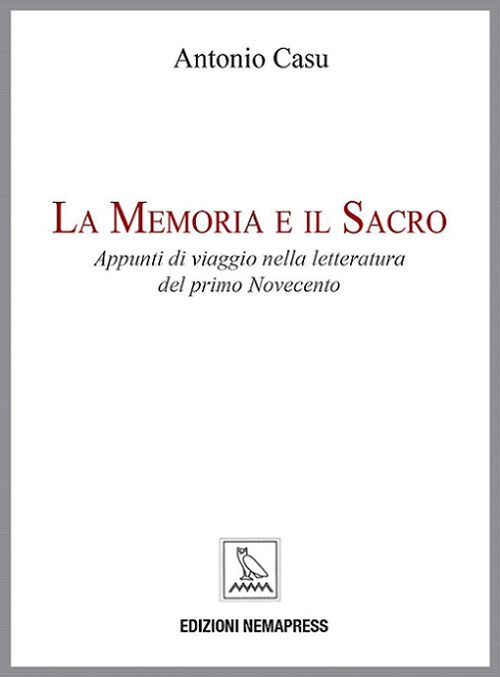 La memoria e il sacro. Appunti di viaggio nella letteratura del primo Novecento