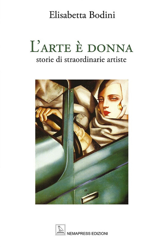 L'arte è donna. Storie di straordinarie artiste. Ediz. a colori