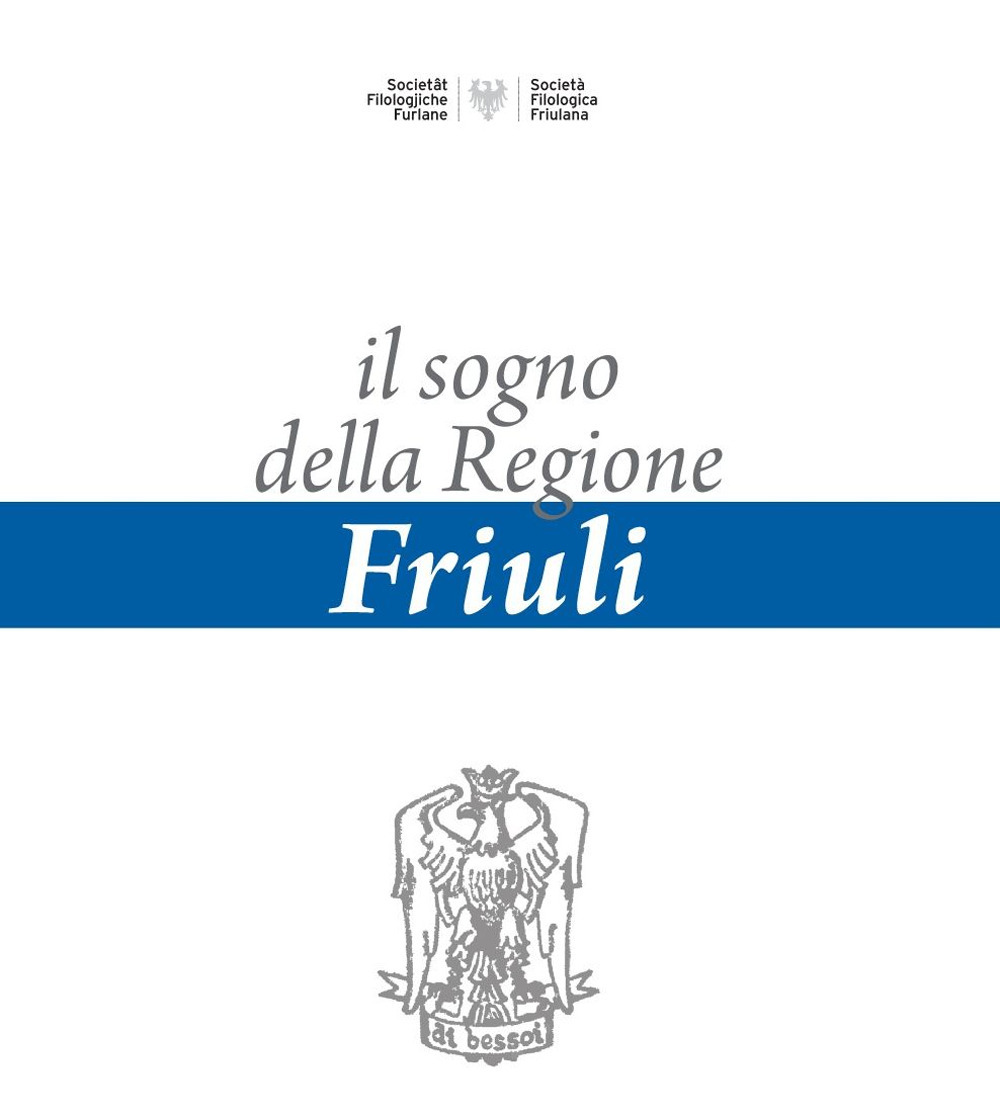 Il sogno della regione Friuli