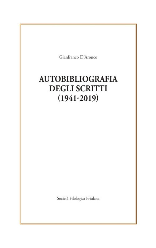 Autobibliografia degli scritti (1941-2019)