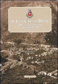 Il comune di Hône dalla sua ricostruzione ai tempi attuali 1946-2006