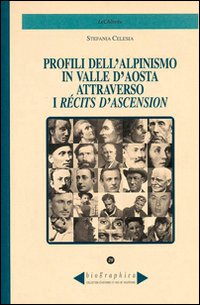 Profili dell'alpinismo in Valle d'Aosta attraverso i recits d'ascension