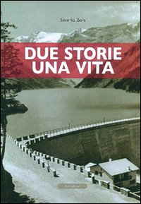 Due storie una vita