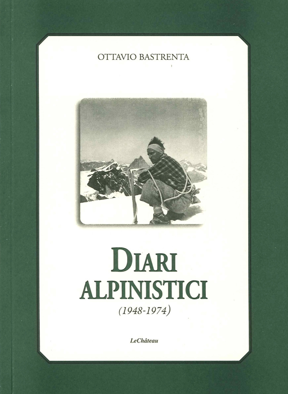 Diari alpinistici 1948-1974