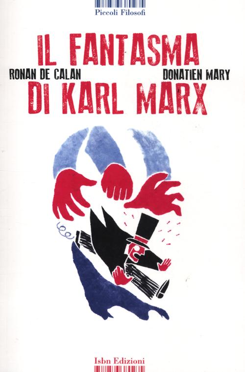 Il fantasma di Karl Marx. Ediz. illustrata