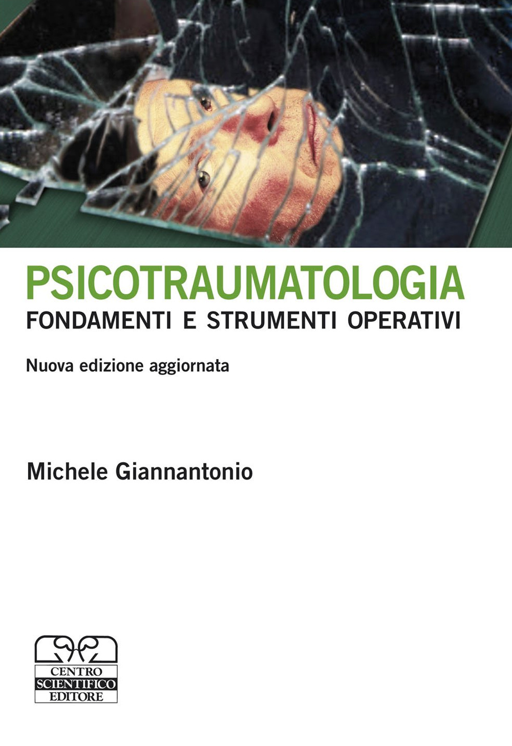 Psicotraumatologia. Fondamenti e strumenti operativi