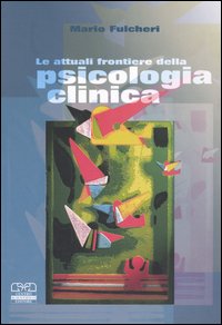 Le attuali frontiere della psicologia clinica