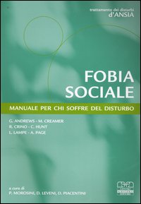 Fobia sociale. Manuale per chi soffre del disturbo