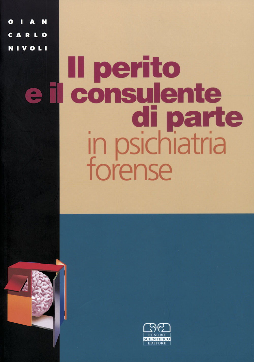 Il perito e il consulente di parte in psichiatria forense